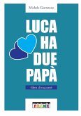 Luca ha due papà
