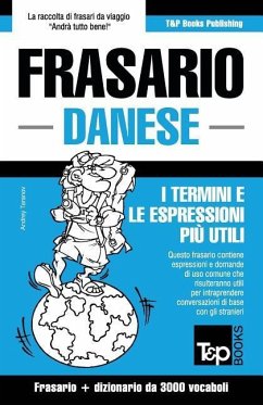 Frasario Italiano-Danese e vocabolario tematico da 3000 vocaboli - Taranov, Andrey