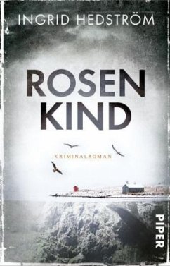 Rosenkind / Astrid Sammils Bd.1 - Hedström, Ingrid