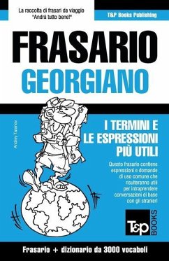 Frasario Italiano-Georgiano e vocabolario tematico da 3000 vocaboli - Taranov, Andrey