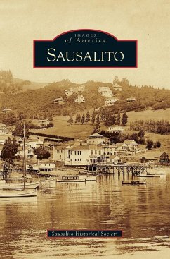 Sausalito - Sausalito Historical Society; The Sausalito Historical Society