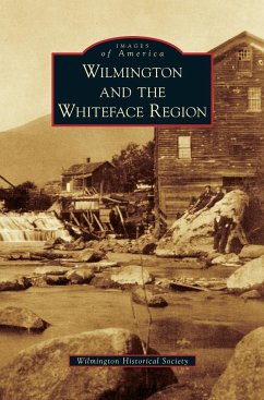 Wilmington and the Whiteface Region - Wilmington Historical Society