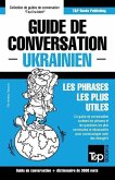 Guide de conversation Français-Ukrainien et vocabulaire thématique de 3000 mots