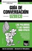 Guía de Conversación Español-Uzbeco y diccionario conciso de 1500 palabras