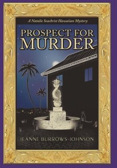 Prospect for Murder (Natalie Seachrist Hawaiian Cozy Mystery 1): Volume 1