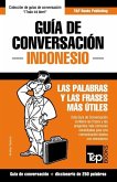 Guía de Conversación Español-Indonesio y mini diccionario de 250 palabras