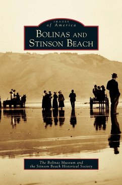 Bolinas and Stinson Beach - The Bolinas Museum; The Stinson Beach Historical Society; Frank, Phil