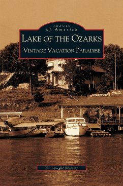 Lake of the Ozarks - Weaver, Dwight H.; Weaver, H. Dwight