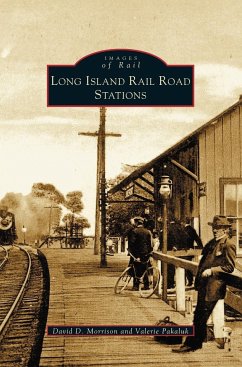 Long Island Rail Road Stations - Morrison, David D.; Pakaluk, Valerie