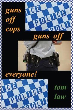 guns off cops guns off everyone - Law, Tom