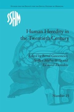 Human Heredity in the Twentieth Century - Gausemeier, Bernd