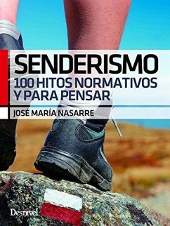 Cover Senderismo : 100 hitos normativos y para pensar