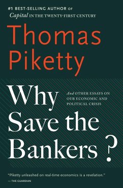 Why Save the Bankers? - Piketty, Thomas