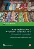 Attracting Investment in Bangladesh Sectoral Analyses
