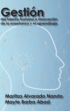 Gestión del talento humano e innovación de la enseñanza y el aprendizaje - Alvarado N., Maritza; Barba A., Mayte