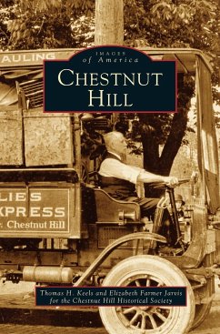 Chestnut Hill - Keels, Thomas H.; Jarvis, Elizabeth Farmer; Chestnut Hill Historical Society