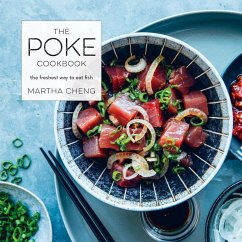 The Poke Cookbook - Cheng, Martha