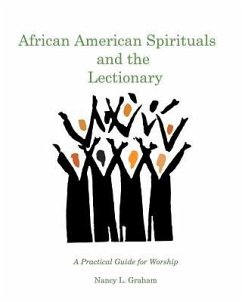African American Spirituals and the Lectionary - Graham, Nancy L