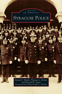 Syracuse Police - Walsh, Daniel F.; Derby, Thomas L.; Gates, Russell W.