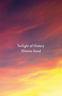 Twilight of History - Sand, Shlomo Twilight of History - Sand, Shlomo