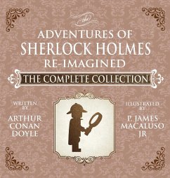 The Adventures of Sherlock Holmes - Re-Imagined - The Complete Collection - Macaluso, James