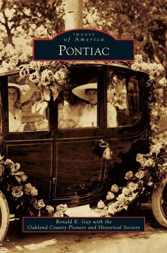 Pontiac - Gay, Ronald K.; Oakland County Pioneer and Historical So