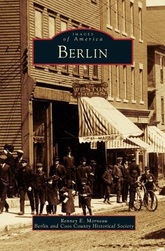 Berlin - Morneau, Renney E.; Berlin and Coos County Historical Societ
