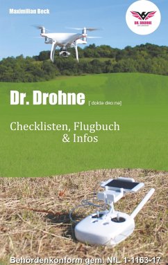 Dr. Drohne - Checklisten, Flugbuch & Infos - Beck, Maximilian