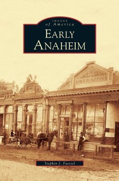 Early Anaheim - Faessel, Stephen J.