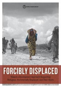 Forcibly Displaced: Toward a Development Approach Supporting Refugees, the Internally Displaced, and Their Hosts - World Bank