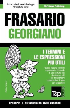 Frasario Italiano-Georgiano e dizionario ridotto da 1500 vocaboli - Taranov, Andrey