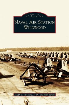 Naval Air Station Wildwood - Berkey, Joan; Salvatore, Joseph E.