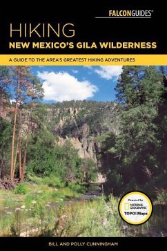 Hiking New Mexico's Gila Wilderness - Cunningham, Bill; Cunningham, Polly