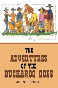 The Adventures of the Buckaroo Dogs - Erfurth, John