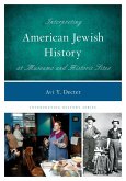 Interpreting American Jewish History at Museums and Historic Sites