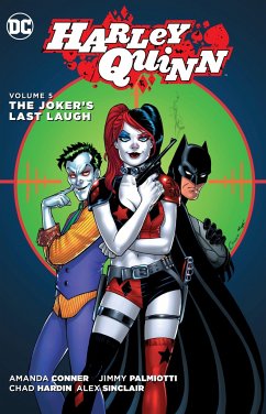 Harley Quinn, Volume 5: The Joker's Last Laugh - Conner, Amanda; Palmiotti, Jimmy