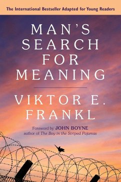 Man's Search for Meaning: Young Adult Edition - Frankl, Viktor E.