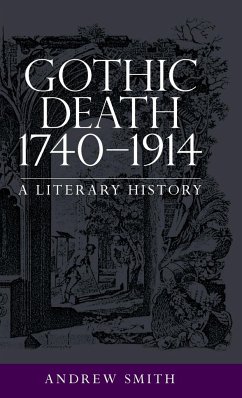 Gothic death 1740-1914 - Smith, Andrew