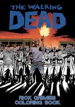 The Walking Dead: Rick Grimes Adult Coloring Book - Kirkman, Robert