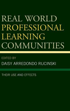 Real World Professional Learning Communities - Arredondo Rucinski, Daisy