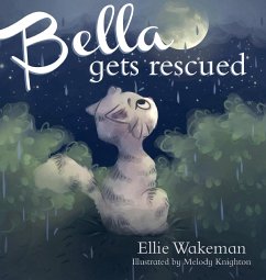 Bella Gets Rescued - Wakeman, Ellie