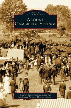 Around Cambridge Springs - Crisman, Sharon Elaine; Cambridge Springs Historical Society
