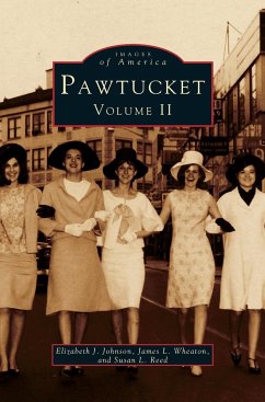 Pawtucket, Volume II - Johnson, Elizabeth J.; Wheaton, James L.; Reed, Susan L.