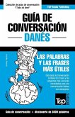 Guía de Conversación Español-Danés y vocabulario temático de 3000 palabras