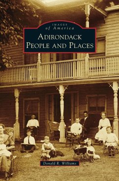 Adirondack People and Places - Williams, Donald R.