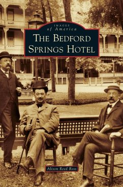 Bedford Springs Hotel - Ross, Alison Reed