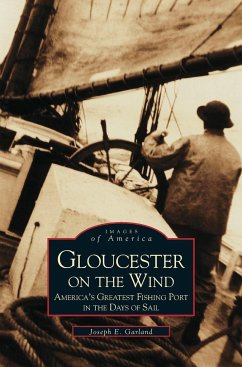 Gloucester on the Wind - Garland, Joseph E.