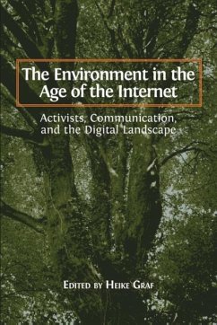 The Environment in the Age of the Internet: Activists, Communication, and the Digital Landscape
