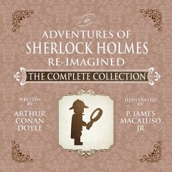 The Adventures of Sherlock Holmes - Re-Imagined - The Complete Collection - Macaluso, James