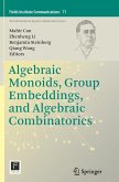 Algebraic Monoids, Group Embeddings, and Algebraic Combinatorics